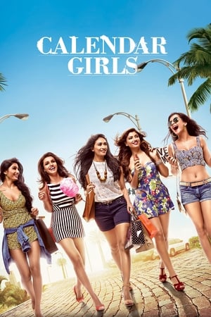 Calendar Girls (2015) Hindi Movie - [380MB] HD Poster Download - filmyfly