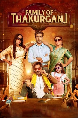 Family Of Thakurganj (2019) Hindi Movie Pre- - [400MB] HD Poster Download - filmyfly