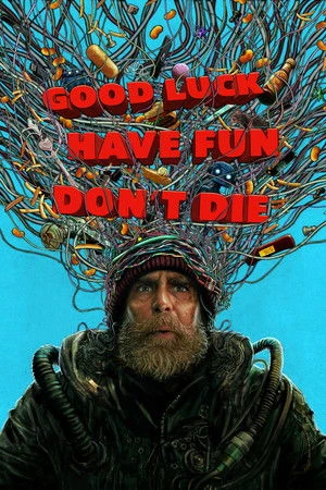 Good Luck, Have Fun, Don't Die (2026) Hindi (MULTI AUDIO) – – HD Poster Download - filmyfly