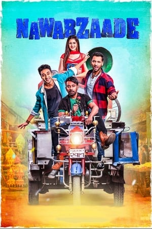 Nawabzaade (2018) Hindi Movie [1.4GB] HD Poster Download - filmyfly