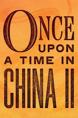 Once Upon a Time in China II 1992 Dual Audio Hindi Full Movie - 1GB HD Poster Download - filmyfly