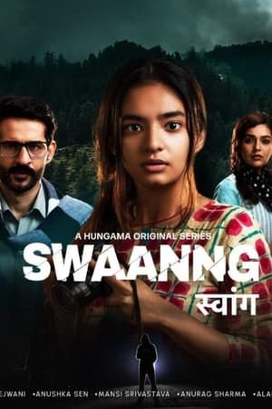 Swaanng (2022) Hindi Season 1 – – – 1-6 Episodes HD Poster Download - filmyfly