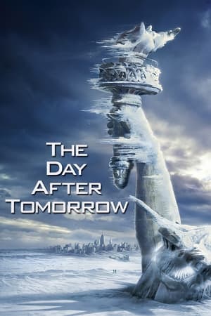 The Day After Tomorrow (2004) Hindi Dual Audio 400MB HD Poster Download - filmyfly